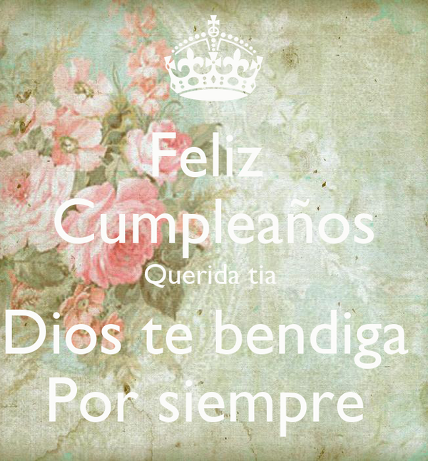 Feliz Cumplea Os T A Que Dios La Bendiga