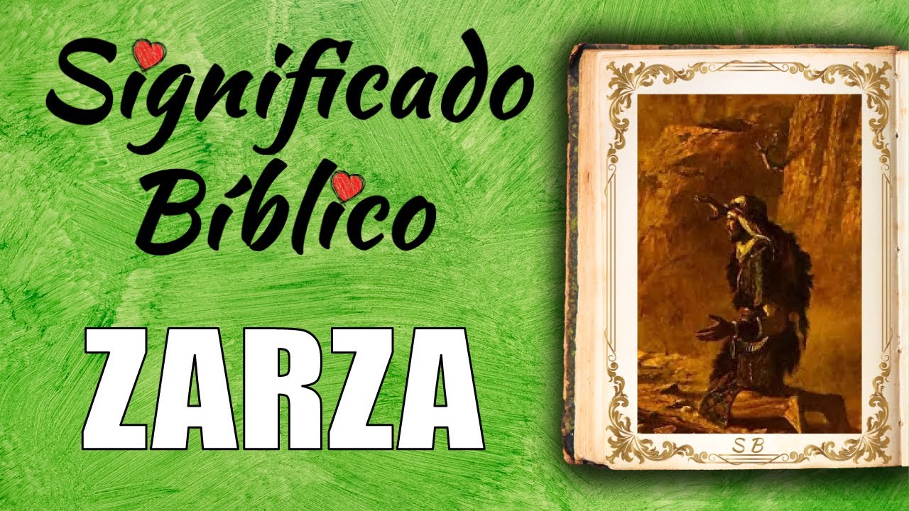 ¿Qué es una zarza en la Biblia?