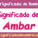 significado-del-nombre-ambar-en-la-biblia